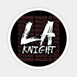 Whose Game Is It - LA Knight Magnet